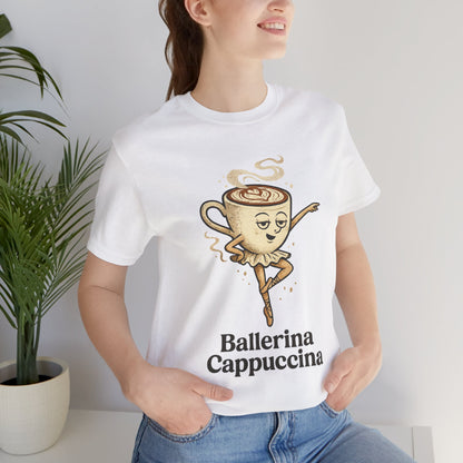 Ballerina Cappuccina – Espresso Pirouette Meme Shirt | Italian Brainrot T-Shirt