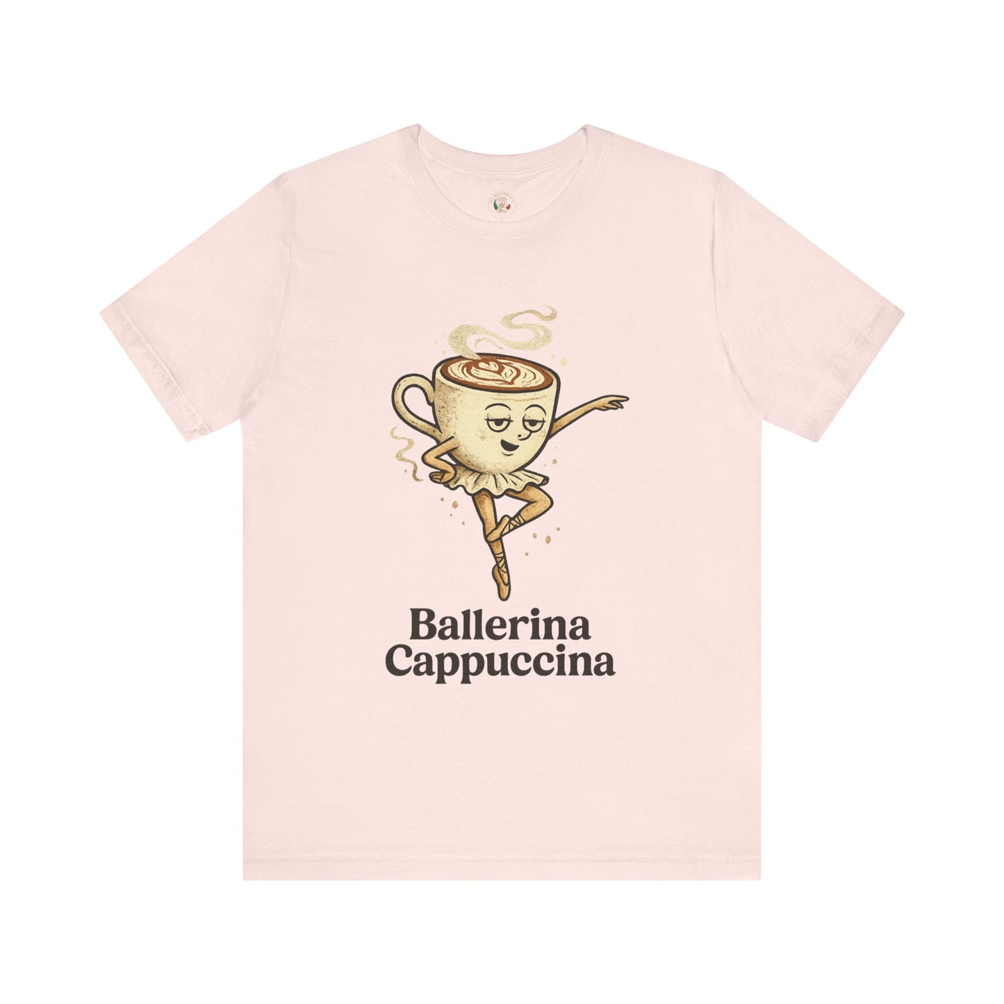 Ballerina Cappuccina – Espresso Pirouette Meme Shirt | Italian Brainrot T-Shirt